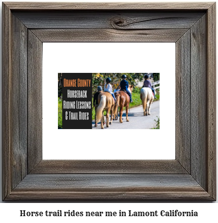 horse trail rides near me in Lamont, California